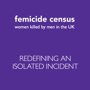 Femicide Census - Redefining an isolated incident